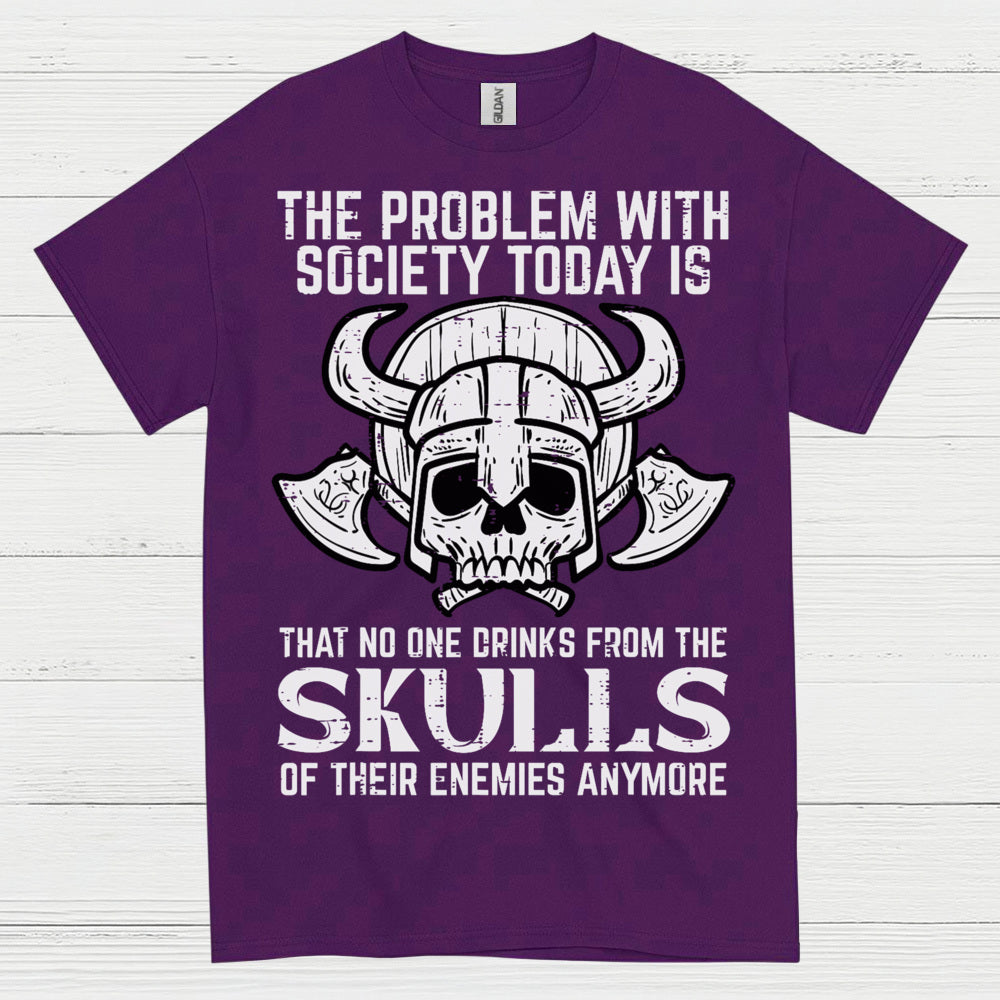 No One Drinks From Skulls Anymore T Shirt