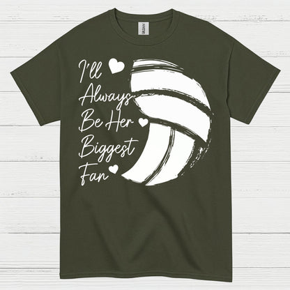 I'll Always Be Her Biggest Fan Volleyball T Shirt