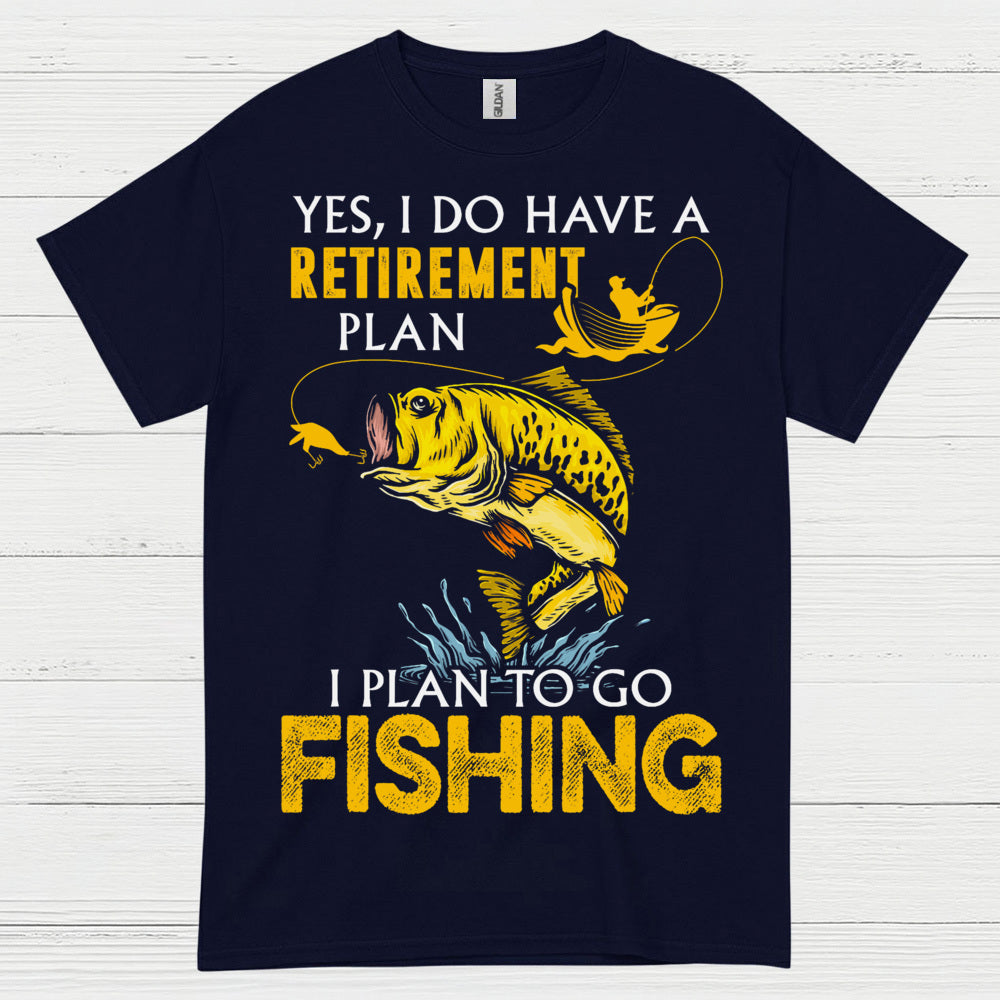 Retirement Plan Fishing T Shirt
