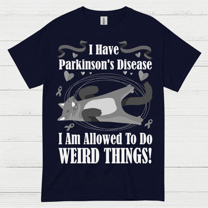 I Have Parkinsons Weird Things T Shirt