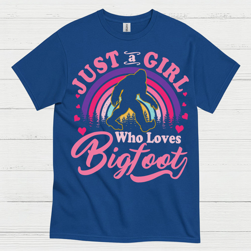 Just A Girl Who Loves Bigfoot T Shirt