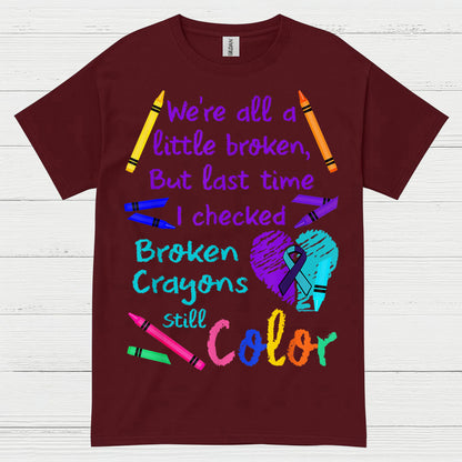 Broken Crayons Still Color T Shirt