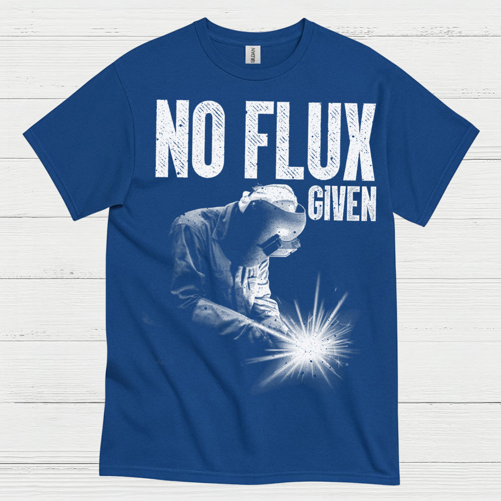 Funny No Flux Welding T Shirt