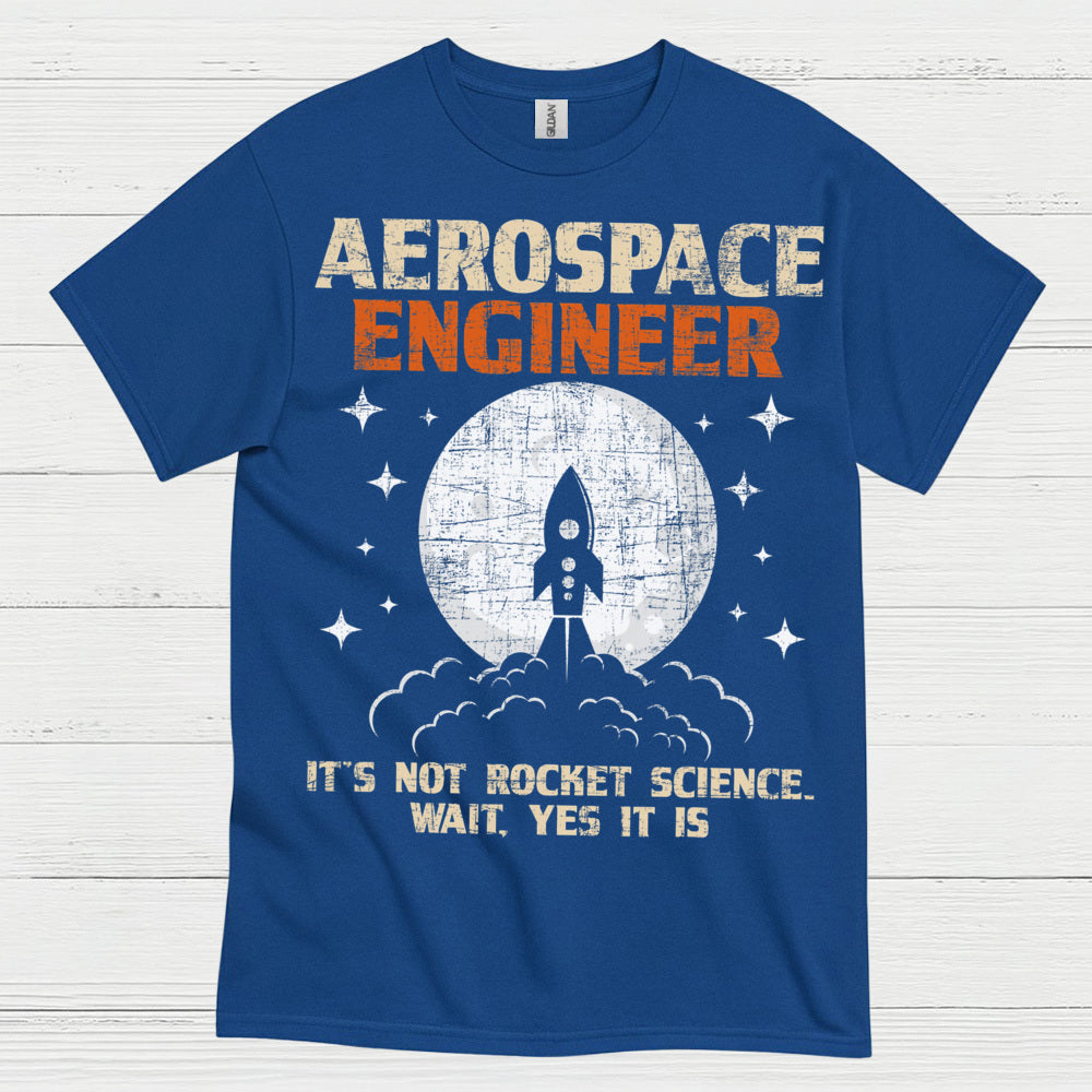 Rocket Science Aerospace Engineer T Shirt