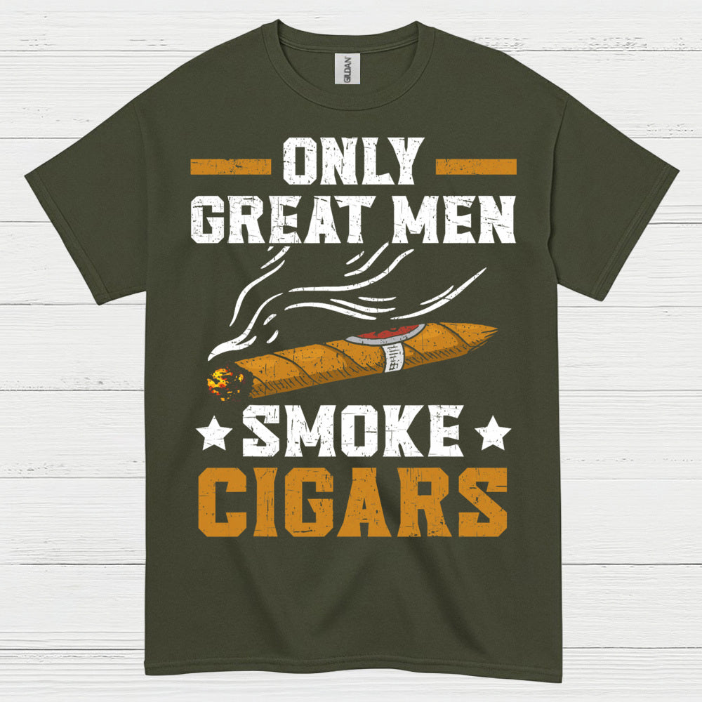 Only Great Men Smoke Cigars T Shirt