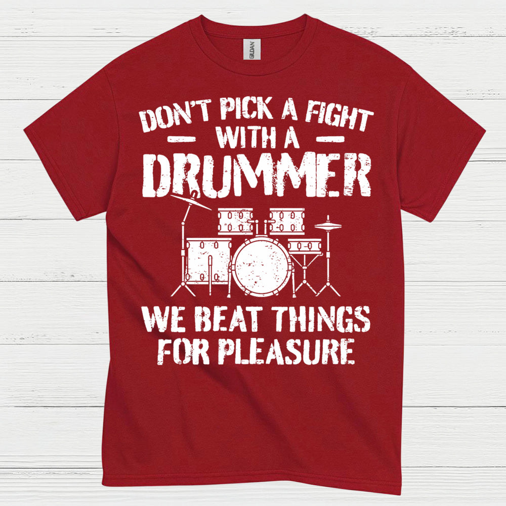 Don’t Mess With A Drummer T Shirt