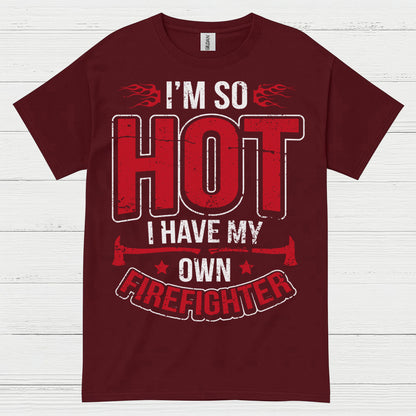 Hot Firefighter Humor T Shirt