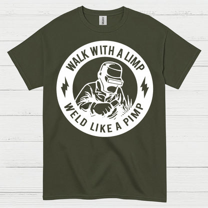 Walk With A Limp Welding T Shirt