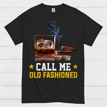 Call Me Old Fashioned Whiskey Cigar T Shirt