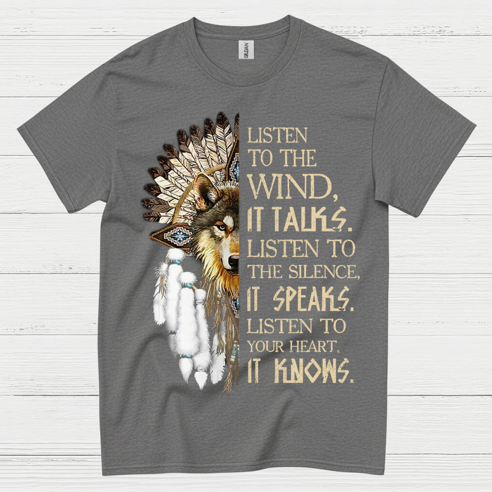 Listen To The Wind Wolf Spirit Native Wisdom T Shirt