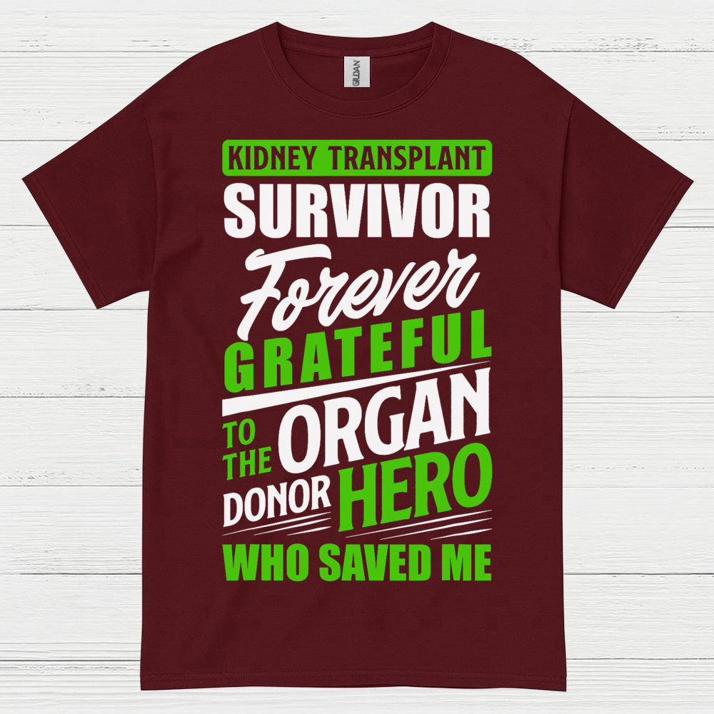 Kidney Transplant Survivor Forever Grateful T Shirt