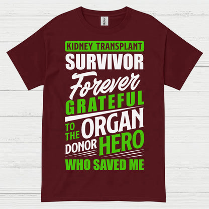 Kidney Transplant Survivor Forever Grateful T Shirt