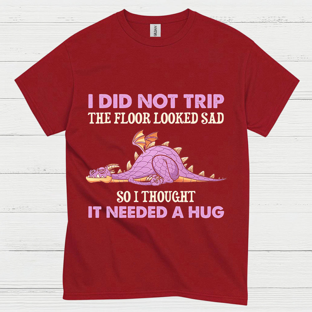 I Did Not Trip Dragon T Shirt