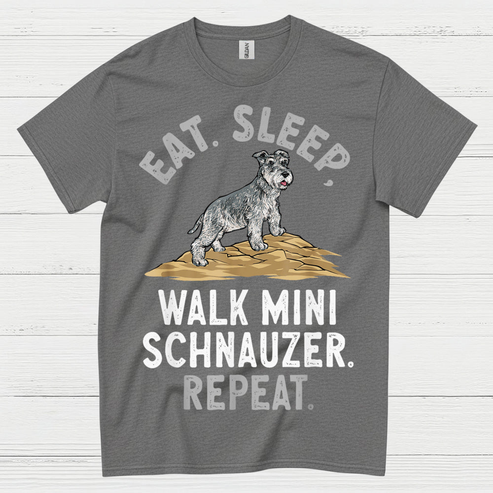 Eat Sleep Walk Mini Schnauzer Repeat T Shirt