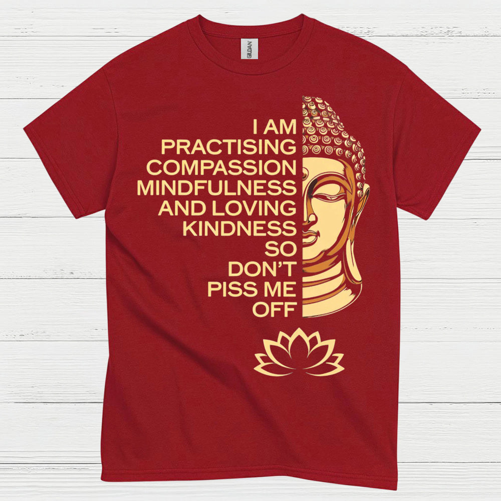 Practicing Compassion Mindfulness Quote T Shirt