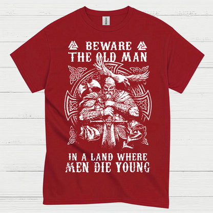 Beware The Old Man Viking T Shirt