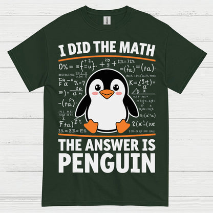 I Did The Math The Answer Is Penguin Funny T Shirt