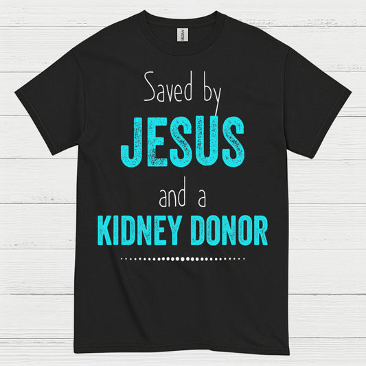 Saved By Jesus Kidney Donor Faith T Shirt