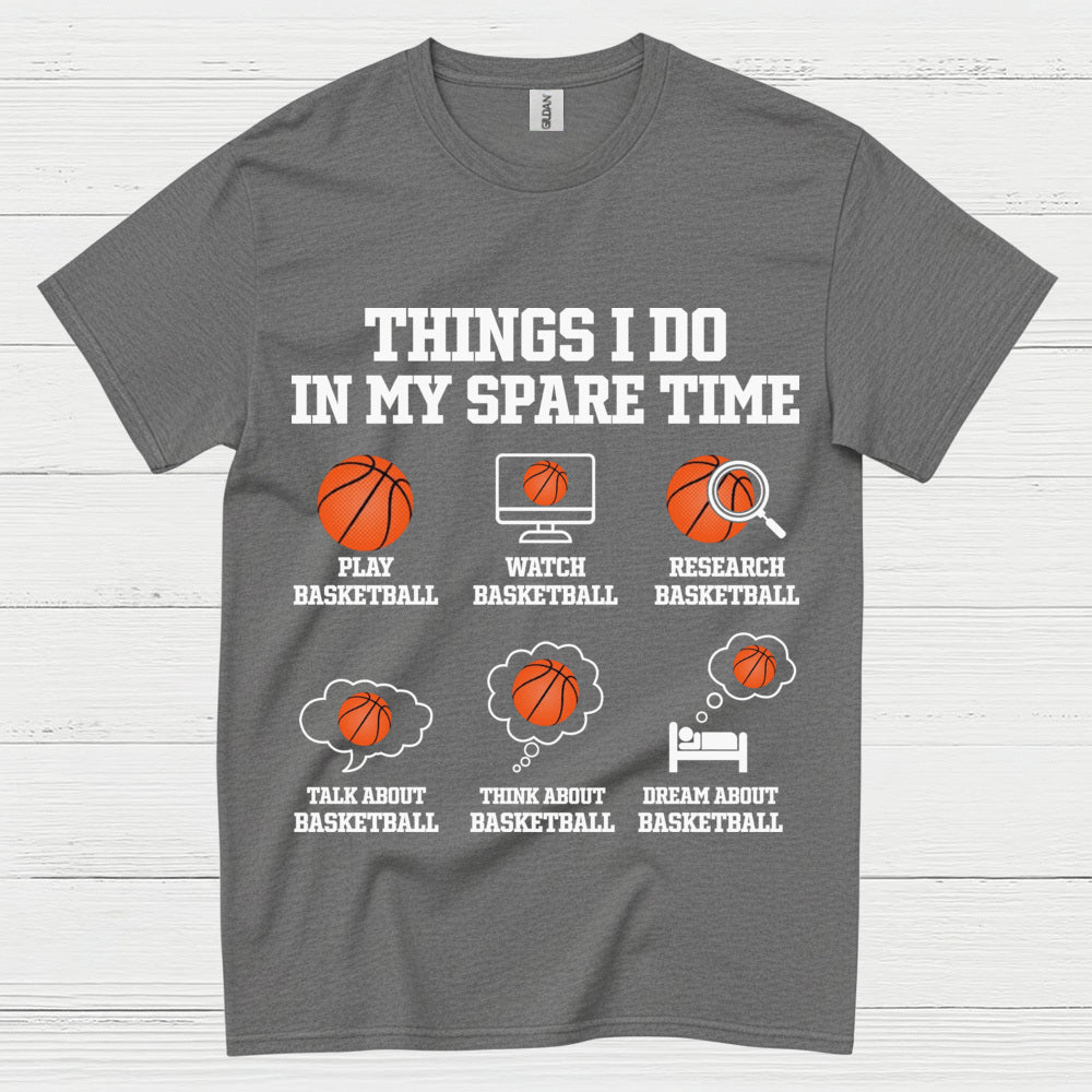 Things I Do In My Spare Time Basketball T Shirt
