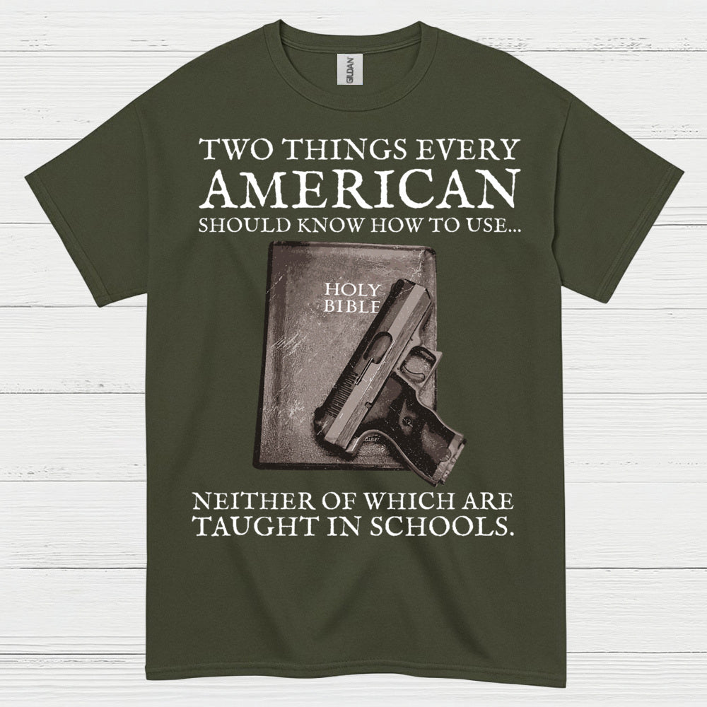 Two Things Every American Should Know T Shirt
