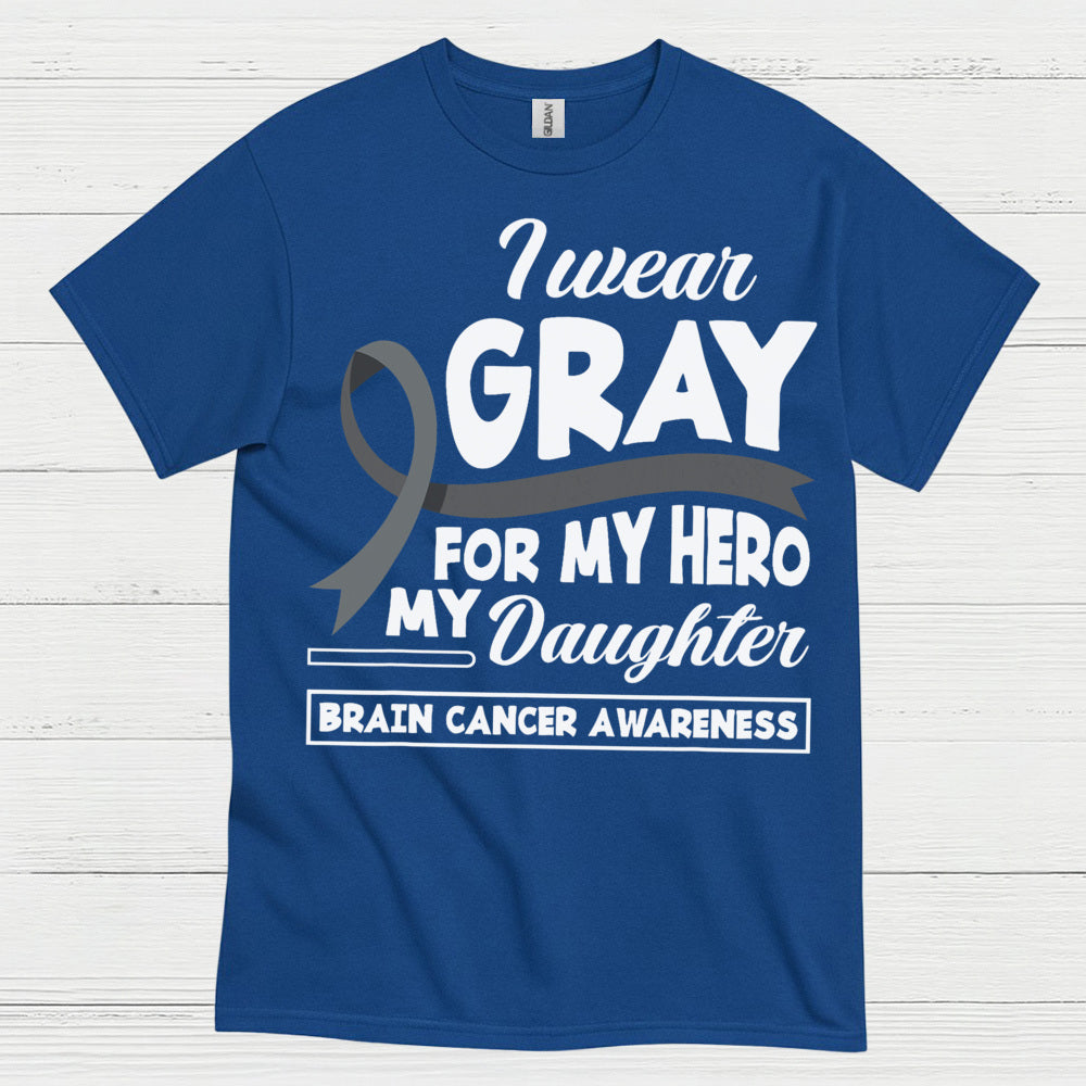 I Wear Gray For My Hero Daughter T Shirt