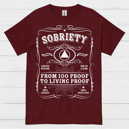 Sobriety Living Proof Recovery T Shirt