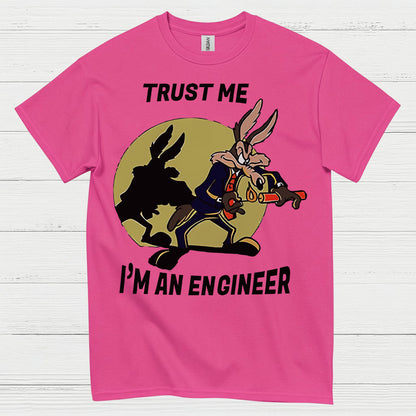 Trust Me Engineer T Shirt