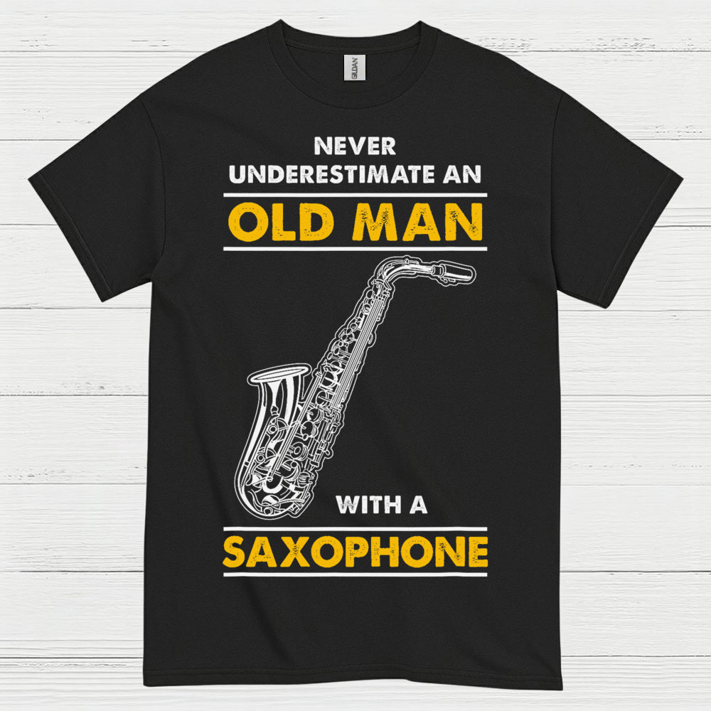 Never Underestimate An Old Man Saxophone T Shirt