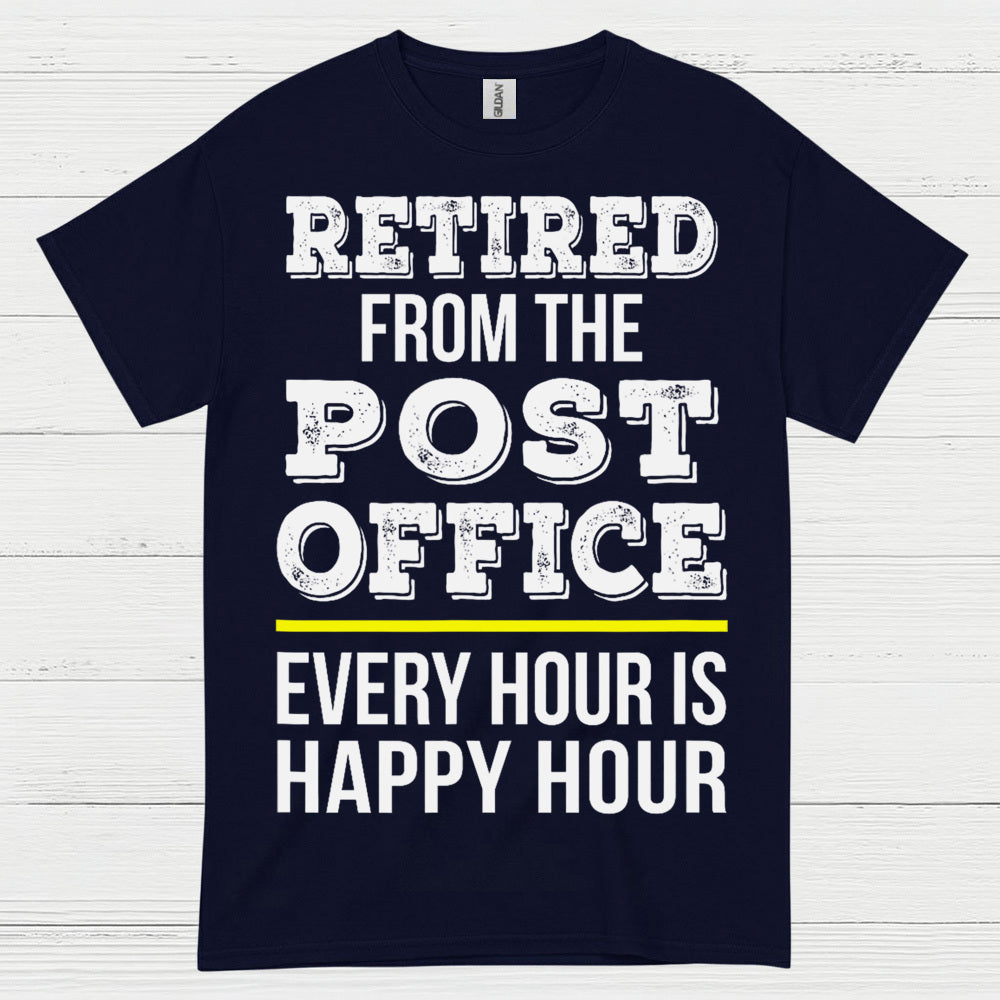 Retired Post Office Happy Hour T Shirt