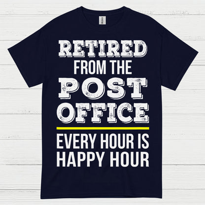 Retired Post Office Happy Hour T Shirt