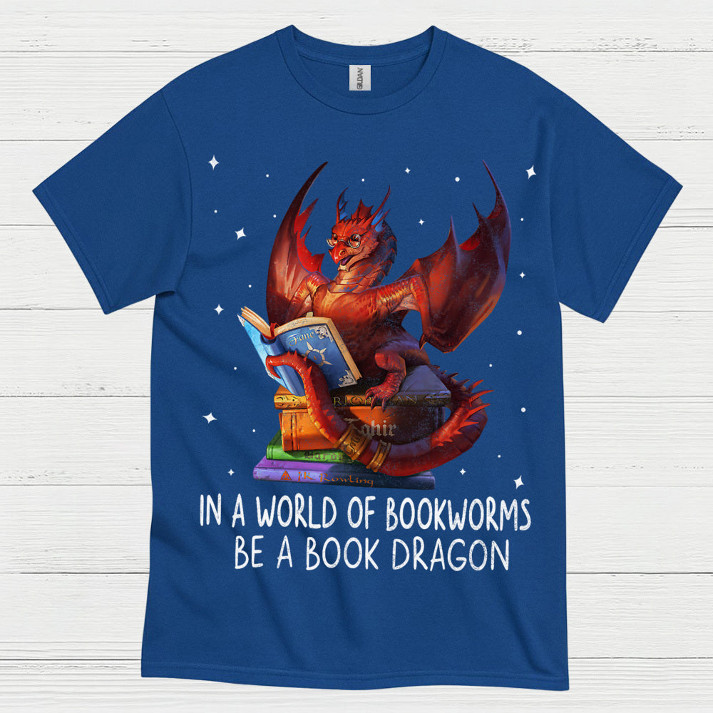 In A World Of Bookworms Be A Book Dragon T Shirt