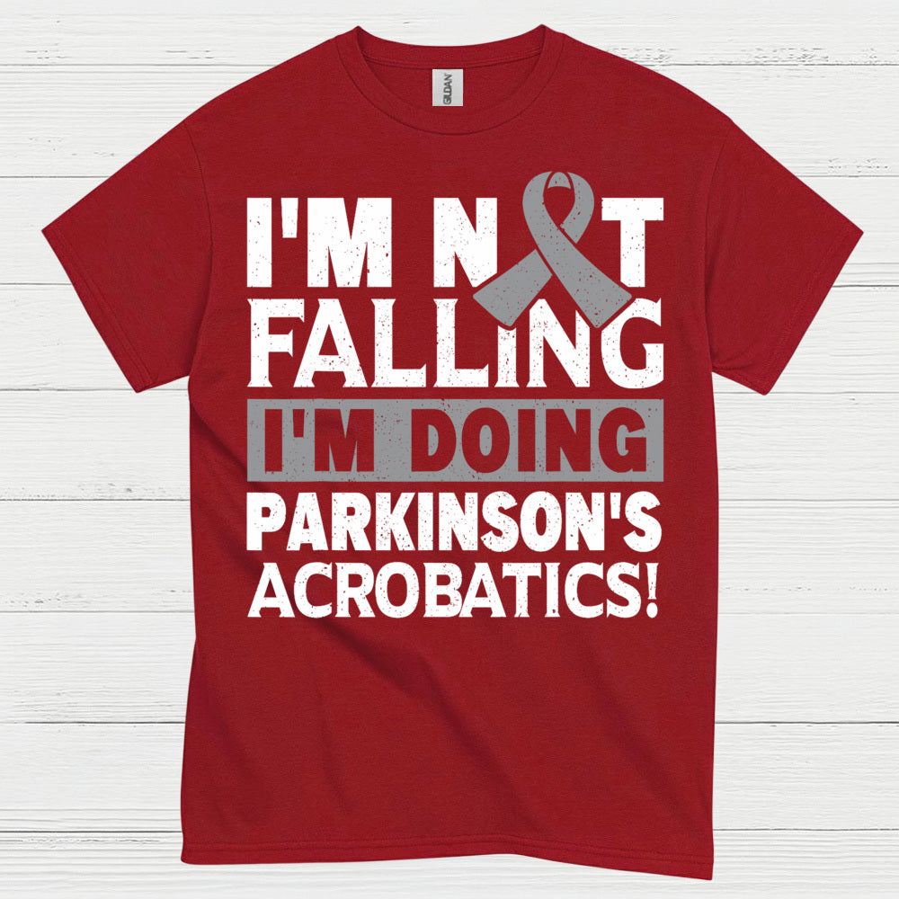 Im Not Falling Parkinsons Humor T Shirt