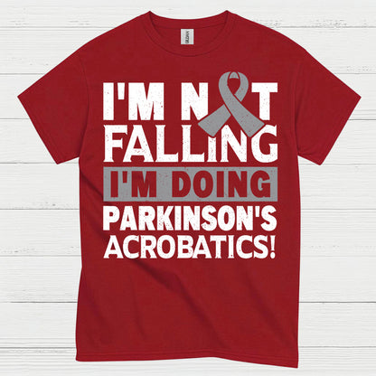 Im Not Falling Parkinsons Humor T Shirt