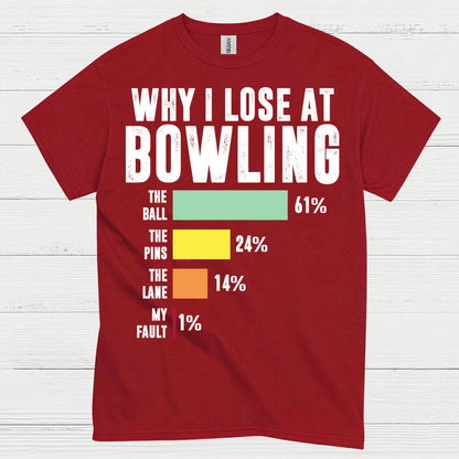 Why I Lose Bowling Funny Chart T Shirt