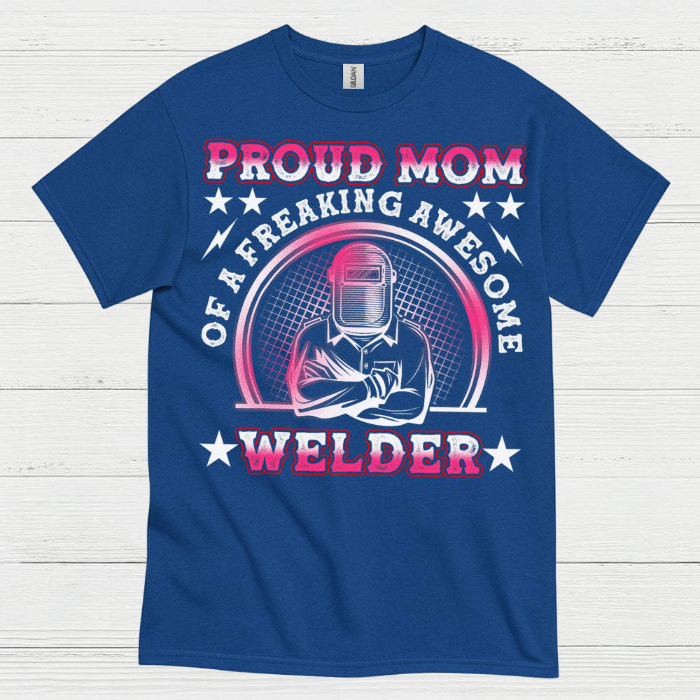 Proud Mom Welder Celebrating Her Awesome Craft T Shirt