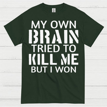 My Own Brain Tried To Kill Me Survivor T Shirt