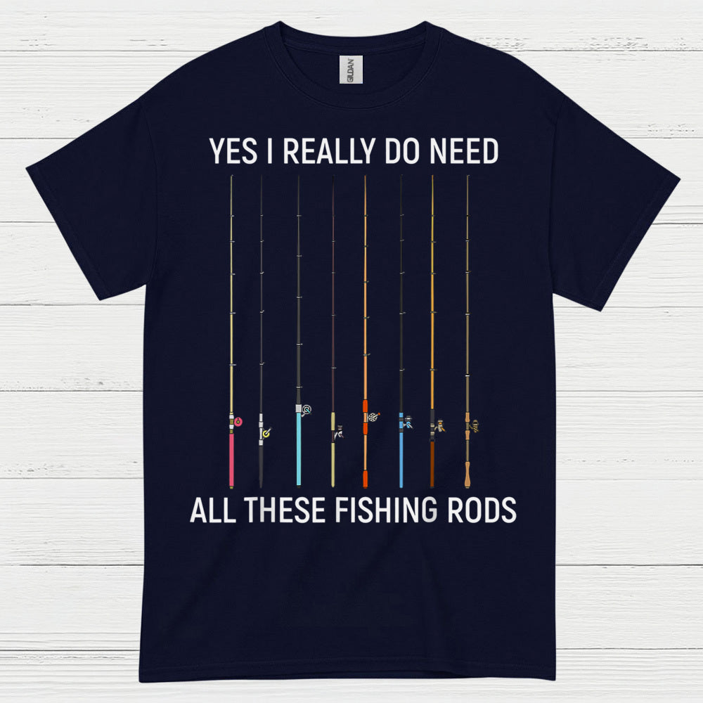 All These Fishing Rods T Shirt