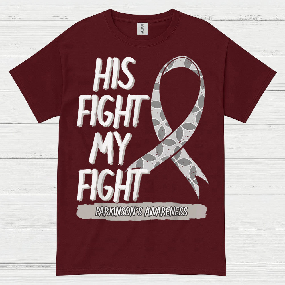 His Fight My Fight Parkinsons T Shirt