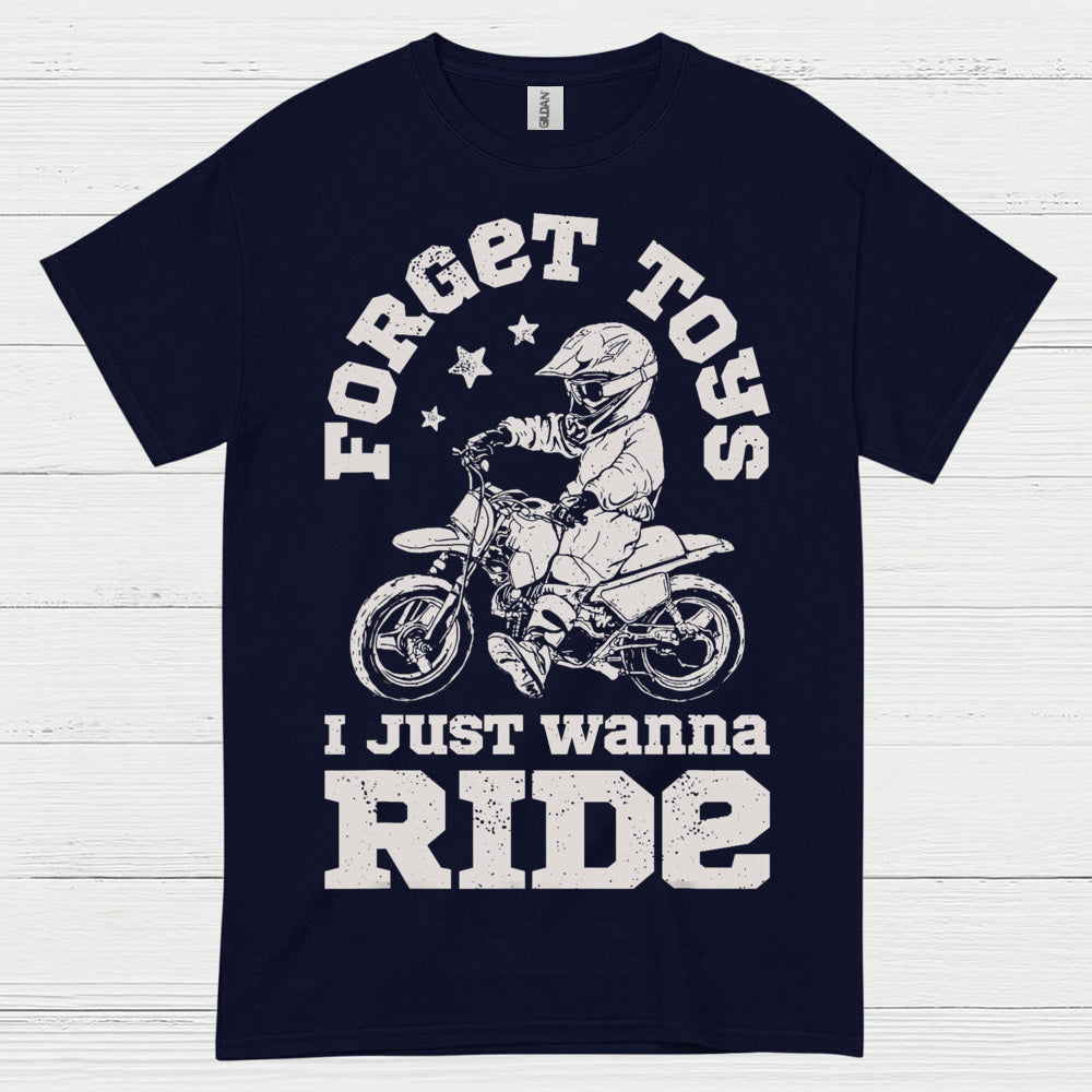 Forget This Just Wanna Ride Motocross T Shirt