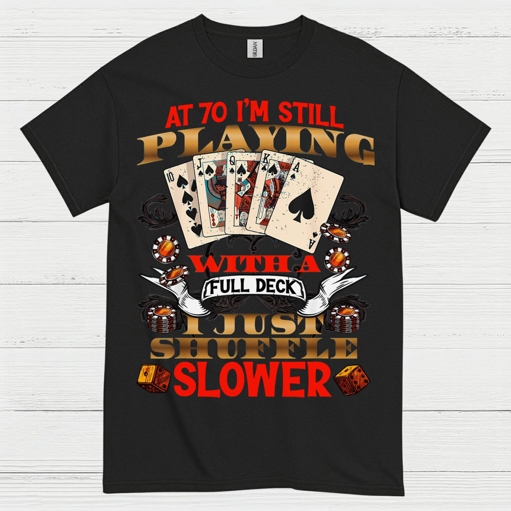 70 Card Game Humor Birthday T Shirt