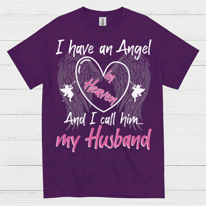I Have An Angel In Heaven My Husband T Shirt