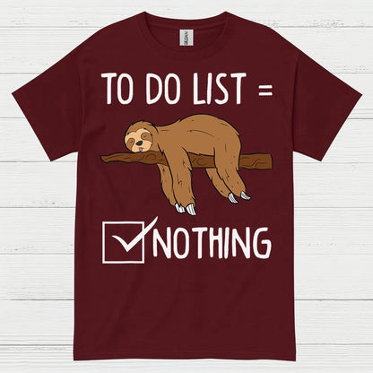 To Do List Nothing Sloth T Shirt