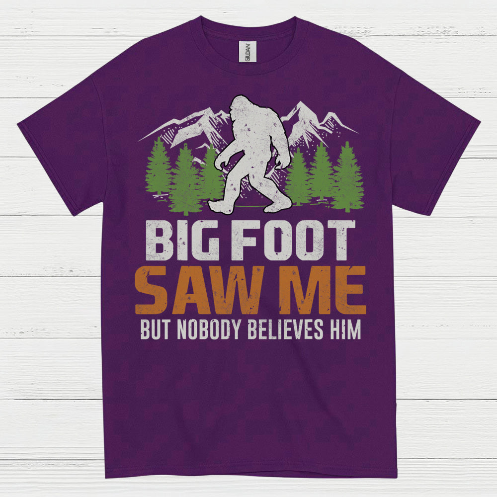 Bigfoot Saw Me Funny Quote T Shirt