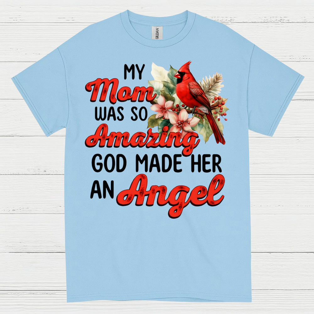 My Mom Was So Amazing Angel T Shirt