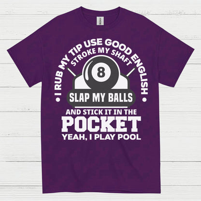 Rub My Tip Pool Humor Quote T Shirt