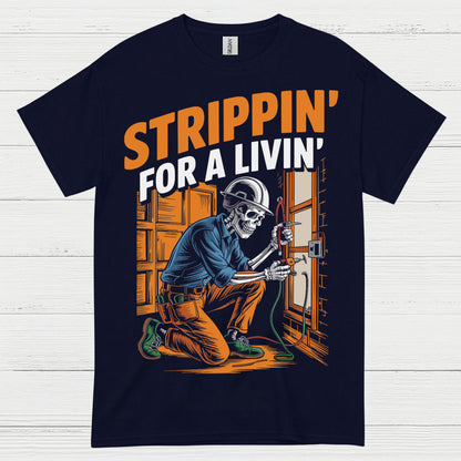 Strippin For A Livin Electrician T Shirt