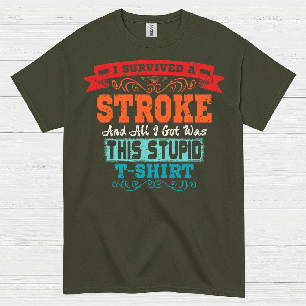 I Survived A Stroke Funny Survivor T Shirt