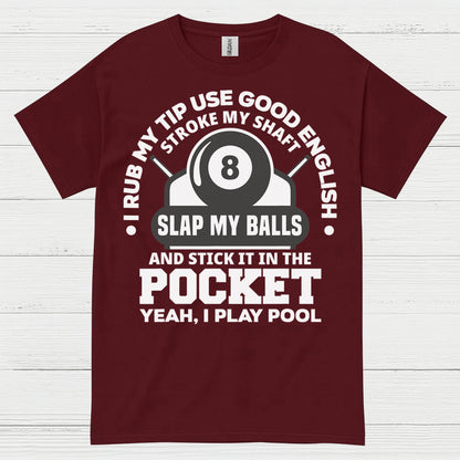 Rub My Tip Pool Humor Quote T Shirt