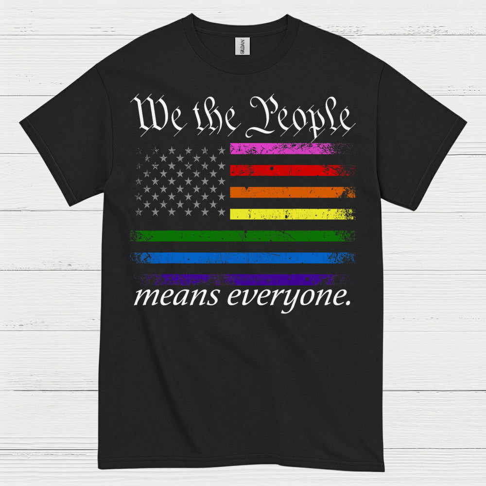 We The People Means Everyone Pride T Shirt
