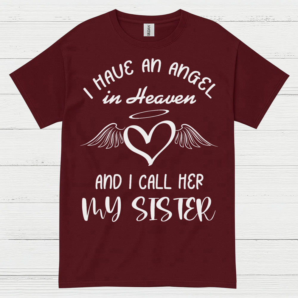 I Have An Angel In Heaven And I Call Her My Sister T Shirt